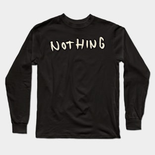 Hand Drawn Nothing Long Sleeve T-Shirt